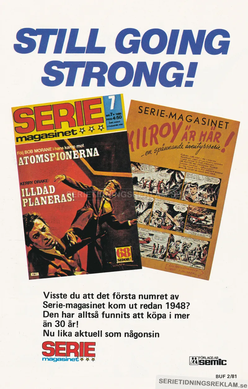 Reklam för Seriemagasinet som informerar att den minsann getts ut sedan 1948