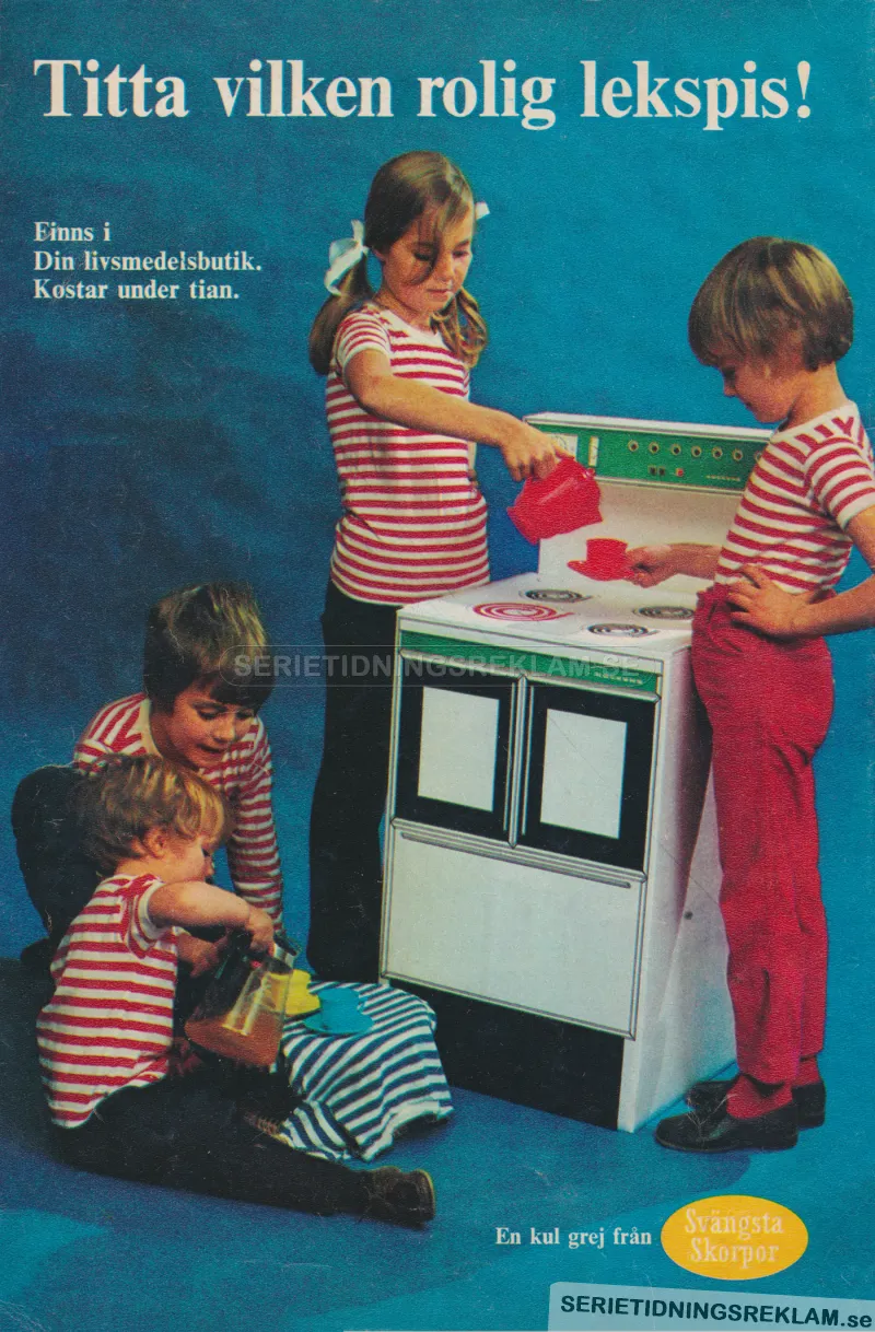 Reklam för en leksaksspis som man kan köpa i sin livsmedelsbutik för knappt en tia, med avsändare Svängsta Skorpor