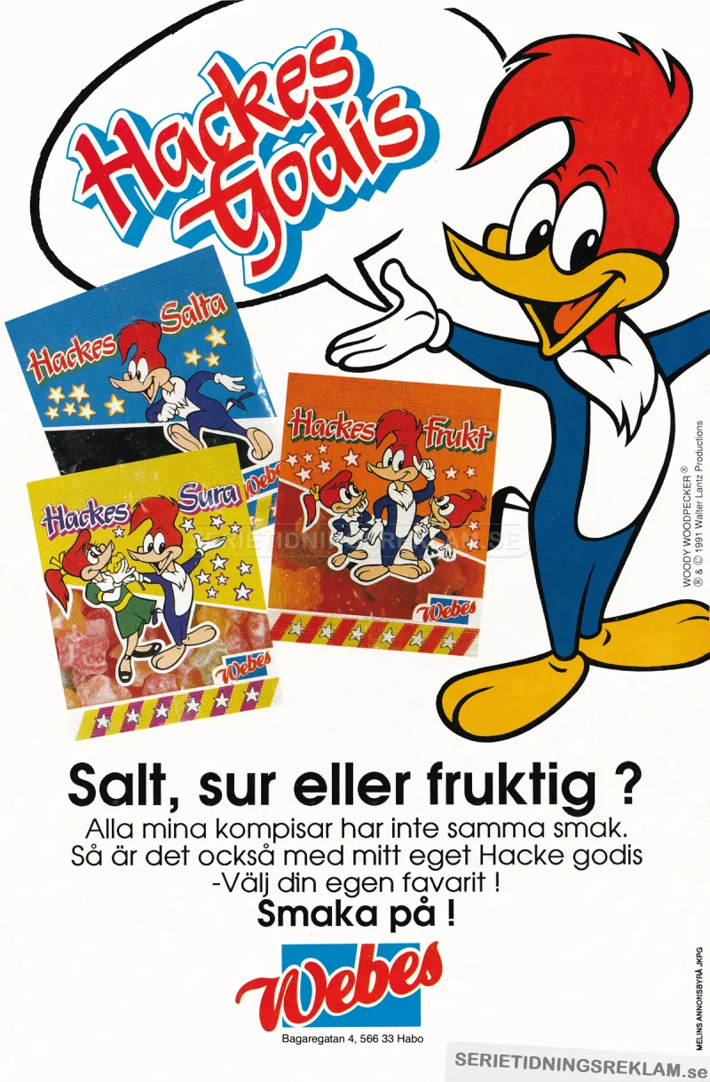 Reklam för tre påsar av godis med Hacke Hackspett på omslaget