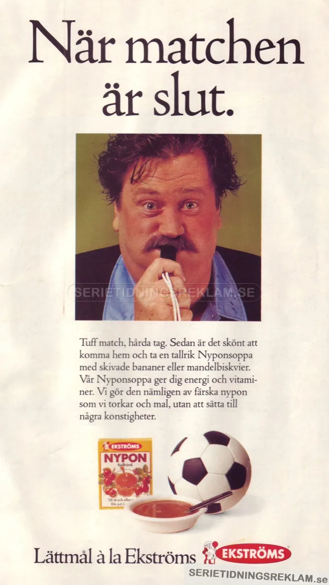 Reklam för Ekströms nyponsoppa med en bild på en domare som blåser i sin visselpipa och är röd i ansiktet