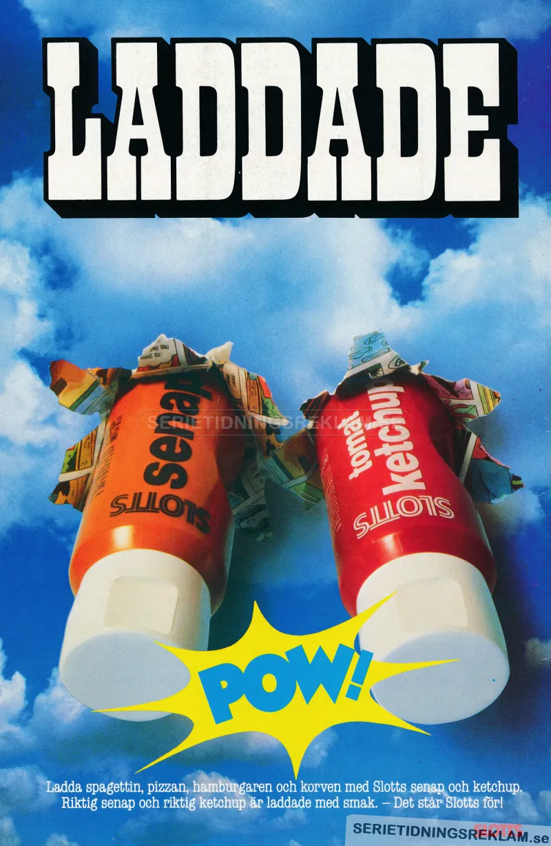 Reklam för senap och ketchup från Slotts där de två tuberna sticker ut från en bild på en himmel med moln och texten "Laddade"