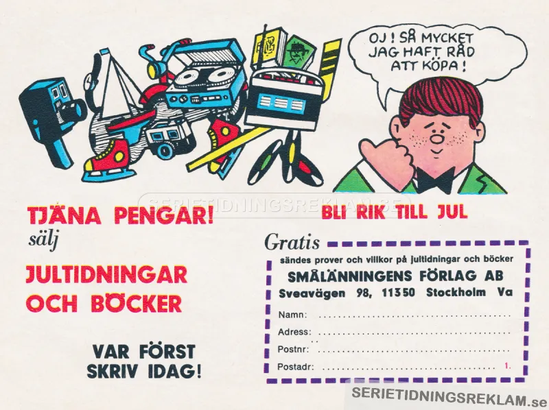 Reklam för möjligheten att sälja jultidningar från Smålänningens förlag och bli rik till jul