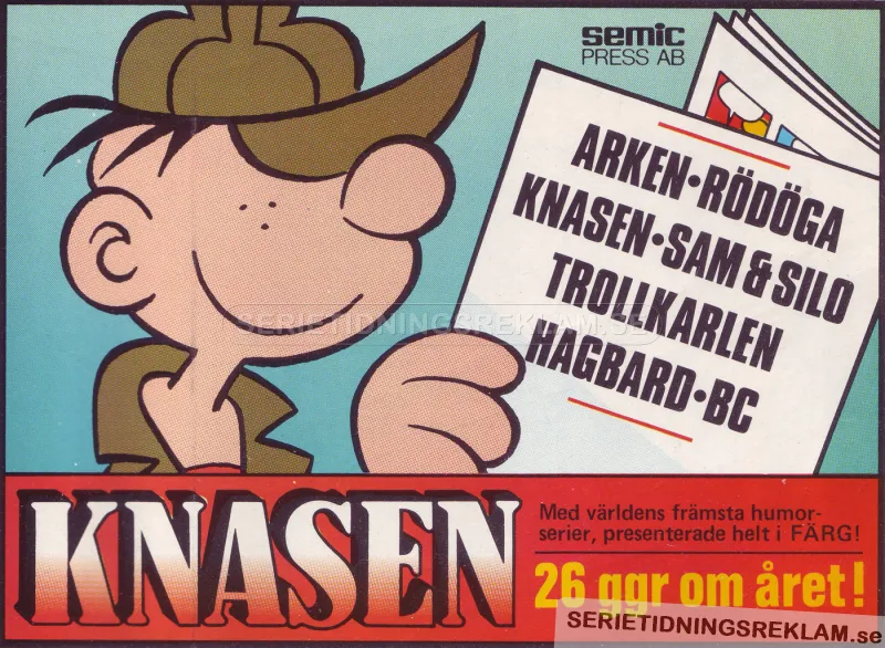 Reklam för serietidningen Knasen som kommer ut 26 gånger om året