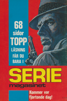 Internreklam för Seriemagasinet som utkommer var fjortonde dag
