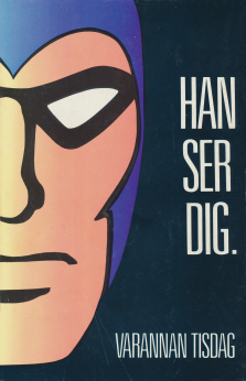 Reklam för serietidningen Fantomen där man får se vänstra halvan av Fantomens ansikte och texten "Han ser dig"