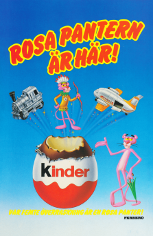 Reklam för Kinder ägg som den här gången stoltserar med att Rosa Pantern finns med i vart femte ägg
