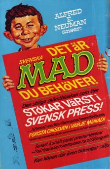 Reklam för serietidningen Svenska Mad där maskoten Alfred E. Neuman håller upp en skylt som uppmanar att köpa tidningen