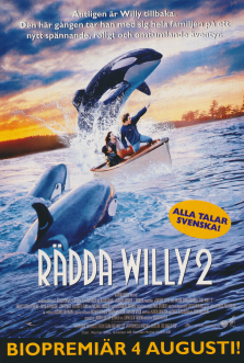 Reklamaffisch för filmen Rädda Willy 2 som har biopremiär i augusti 1995