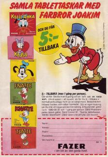 Reklam för Fazers tablettaskar med Disneymotiv, samt ett erbjudande om att få pengar tillbaks om man skickar in tomma tablettaskar till Fazer