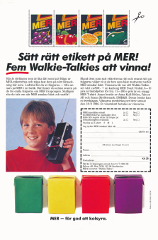 Reklam för drycken MER och en tävling där man kan vinna walkie-talkies