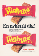 Reklam för godisbiten High Life från Marabou