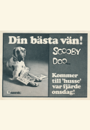 Reklam för tidningen med hundhjälten Scooby-Doo där en hund har ett par tidningar mellan tassarna