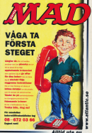 Dubbeltydig reklam för tidningen Svenska MAD där typografin förs fram med dubbla budskap åt det erotiska hållet